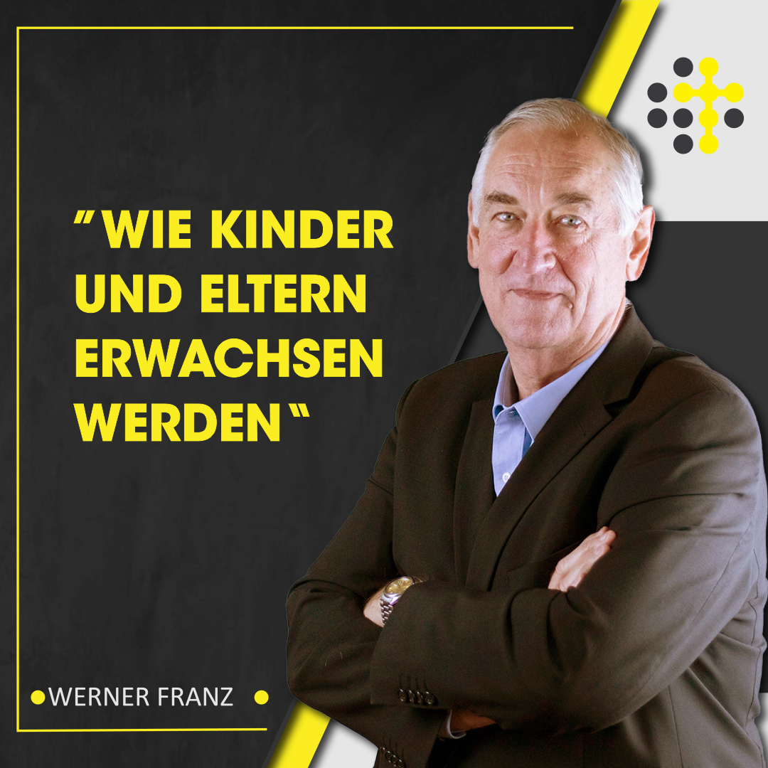 „Wie Kinder und Eltern erwachsen werden“- Redner: Werner Franz