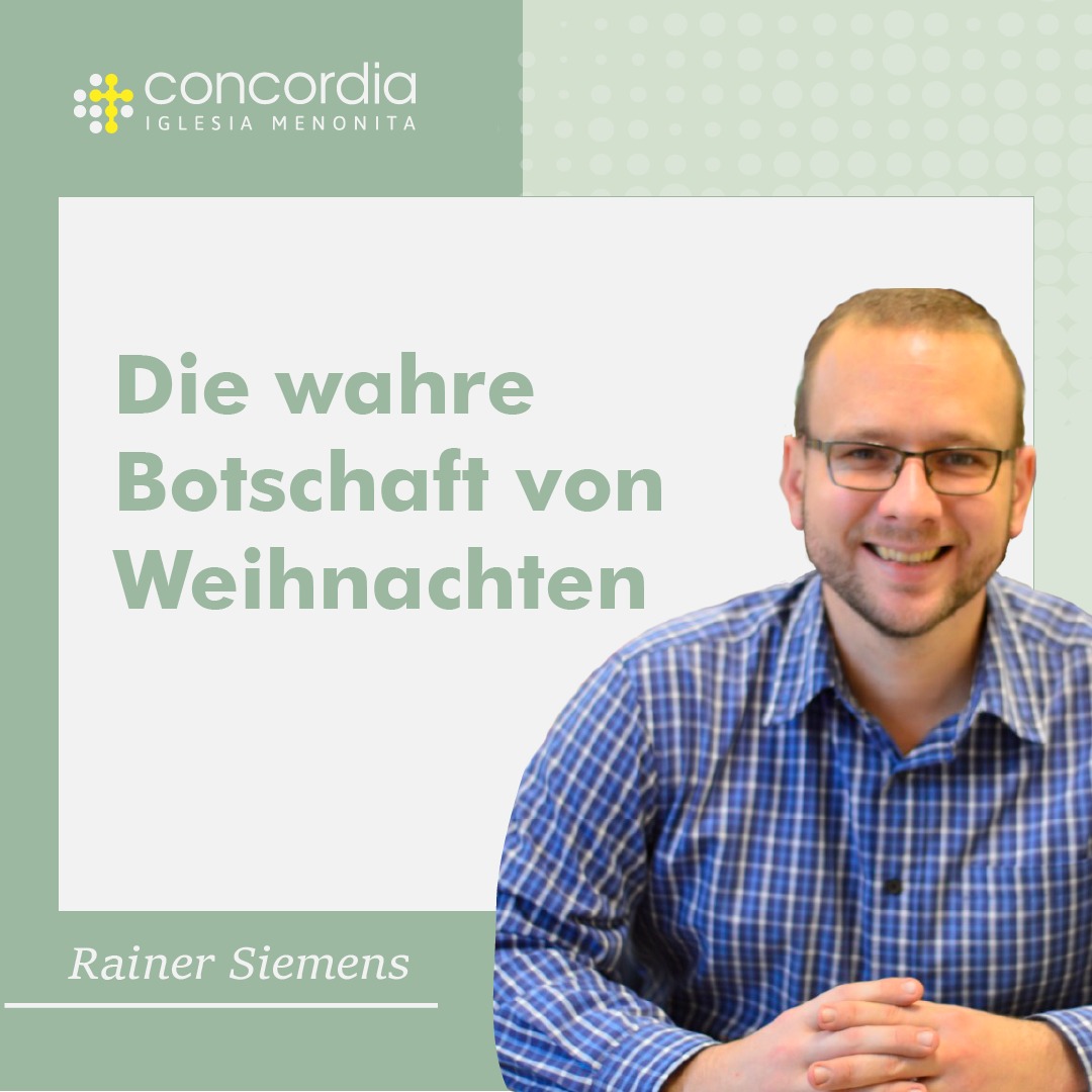 Die wahre Botschaft von Weihnachten – Rainer Siemens