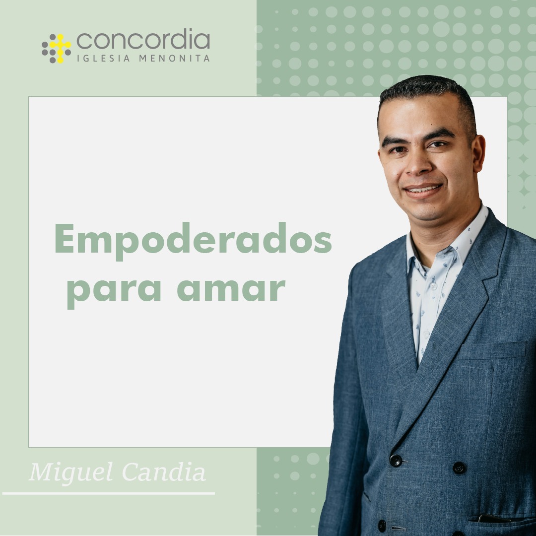 Empoderados para amar – Miguel Candia