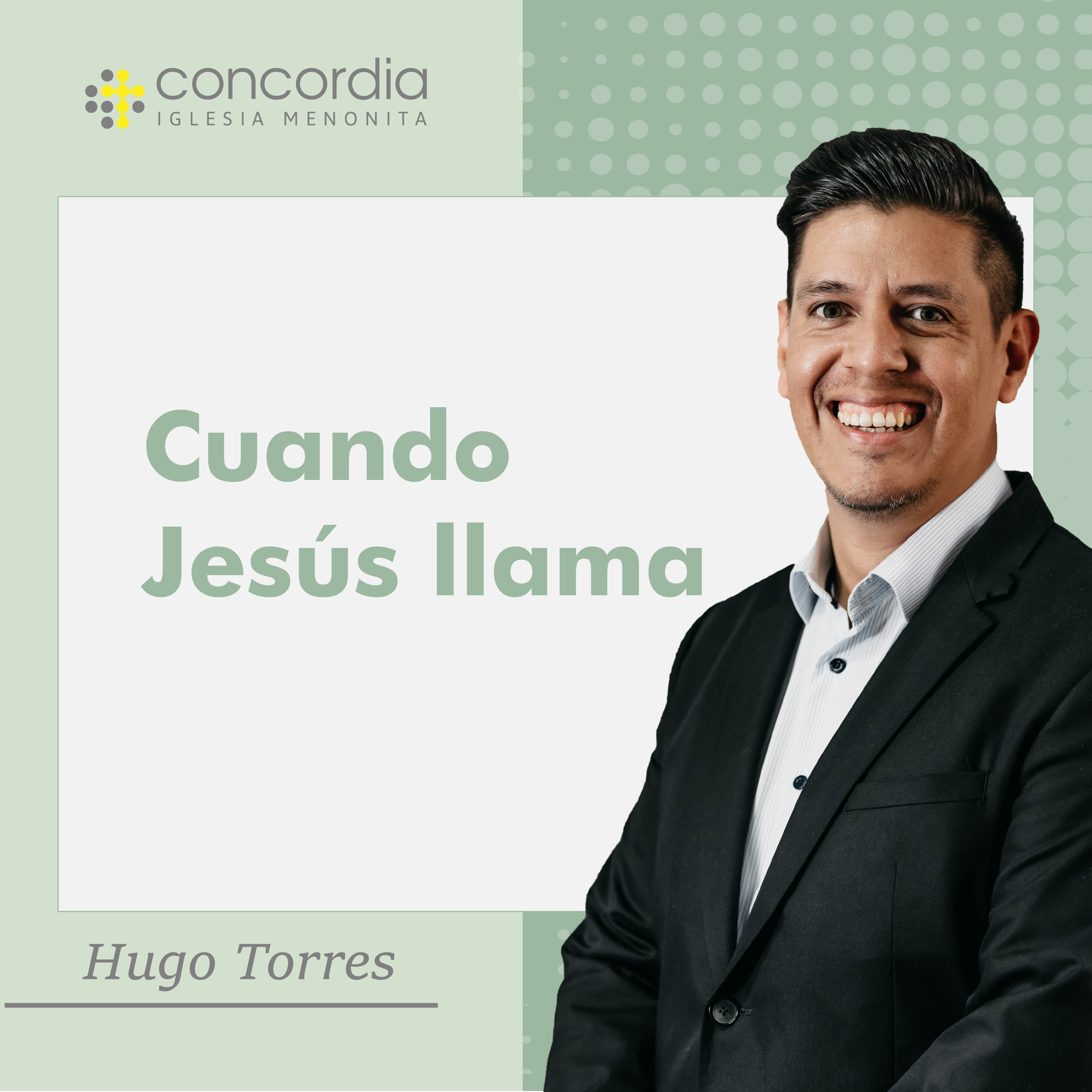 Cuando Jesús llama – Hugo Torres