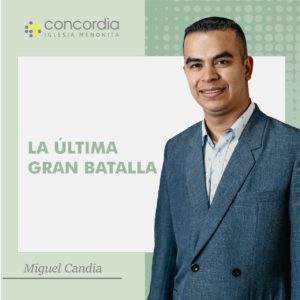 La última gran batalla – Miguel Candia