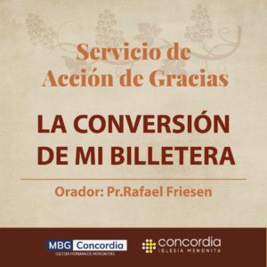 Servicio de Acción de Gracias: La conversión de mi billetera – Rafael Friesen