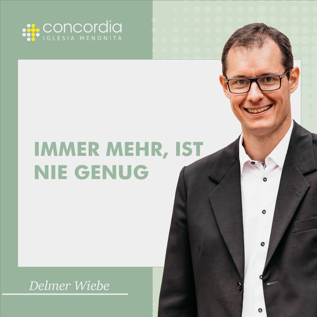 Immer mehr, ist nie genug – Delmer Wiebe