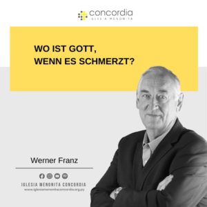 Wo ist Gott, wenn es schmerzt? – Werner Franz