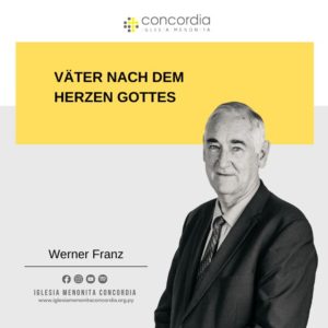 Väter nach dem Herzen Gottes – Werner Franz