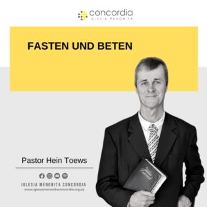 Fasten und Beten – Hein Toews
