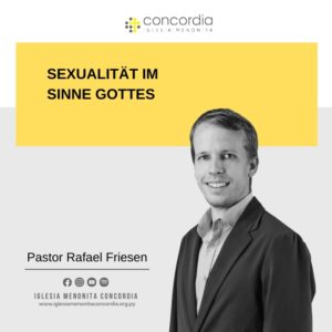Sexualität im Sinne Gottes – Rafael Friesen