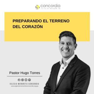 Preparando el terreno del corazón – Hugo Torres