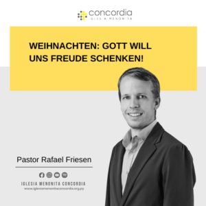Weihnachten: Gott will uns Freude schenken! – Rafael Friesen