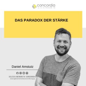 Das Paradox der Stärke – Daniel Amstutz