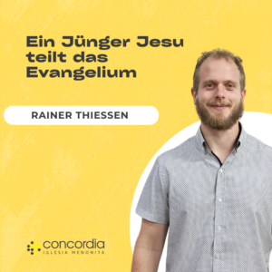 Ein Jünger Jesu teilt das Evangelium – Rainer Thiessen