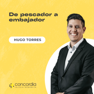 De pescador a embajador – Hugo Torres
