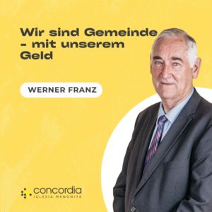 Wir sind Gemeinde – mit unserem Geld – Werner Franz