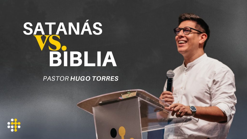 Satanás vs. Biblia – Hugo Torres
