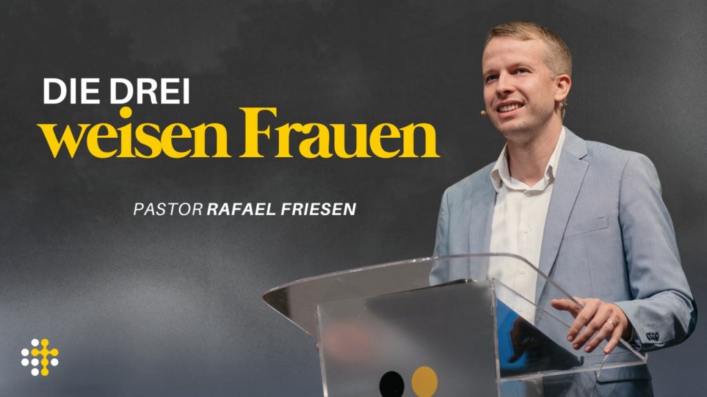 Die drei weisen Frauen – Rafael Friesen