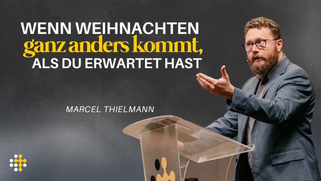 Wenn Weihnachten ganz anders kommt, als du es erwartet hast – Marcel Thielmann